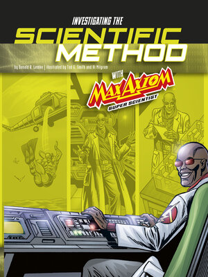 cover image of Investigating the Scientific Method with Max Axiom, Super Scientist